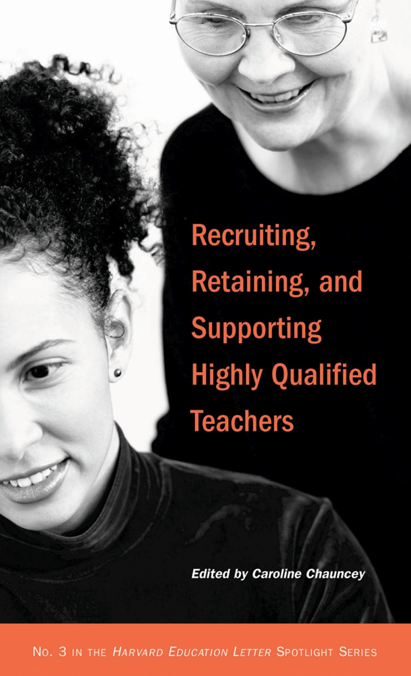 Recruiting, Retaining, and Supporting Highly Qualified Teach
