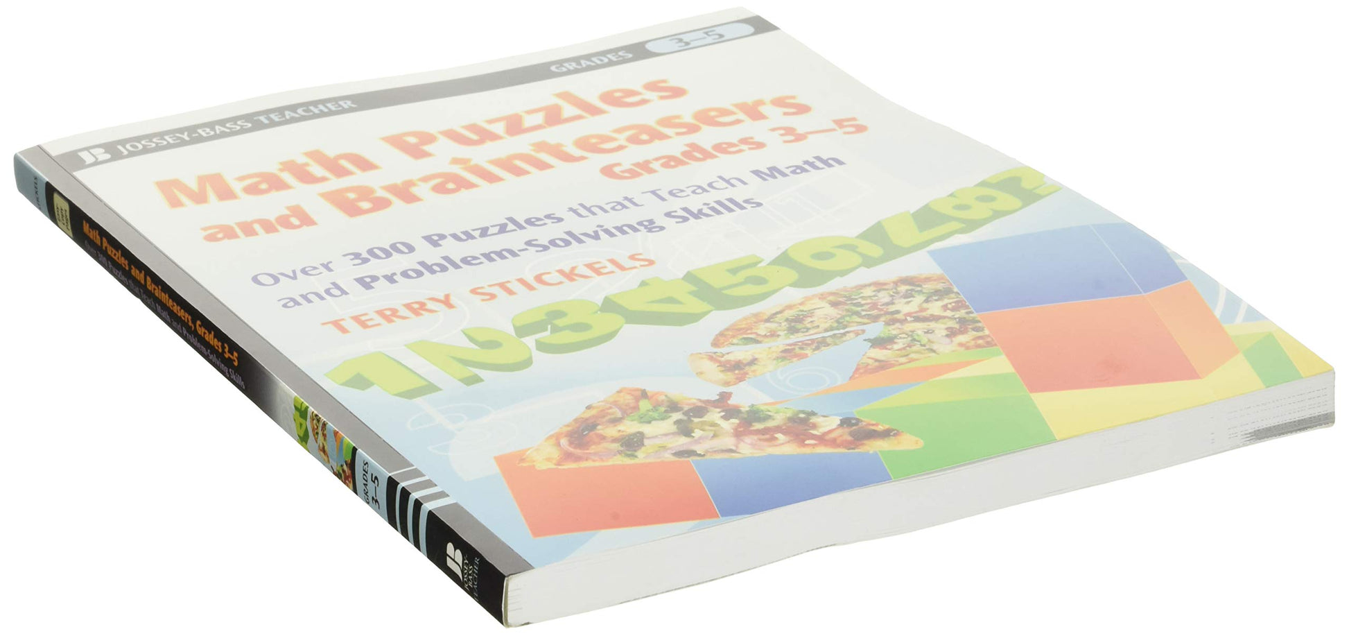 Math Puzzles and Brainteasers, Grades 3-5: Over 300 Puzzles that Teach Math and Problem-Solving Skills