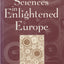 The Sciences in Enlightened Europe