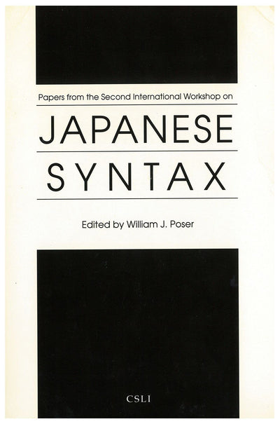 Papers from the Second International Workshop on Japanese Syntax (Lecture Notes)