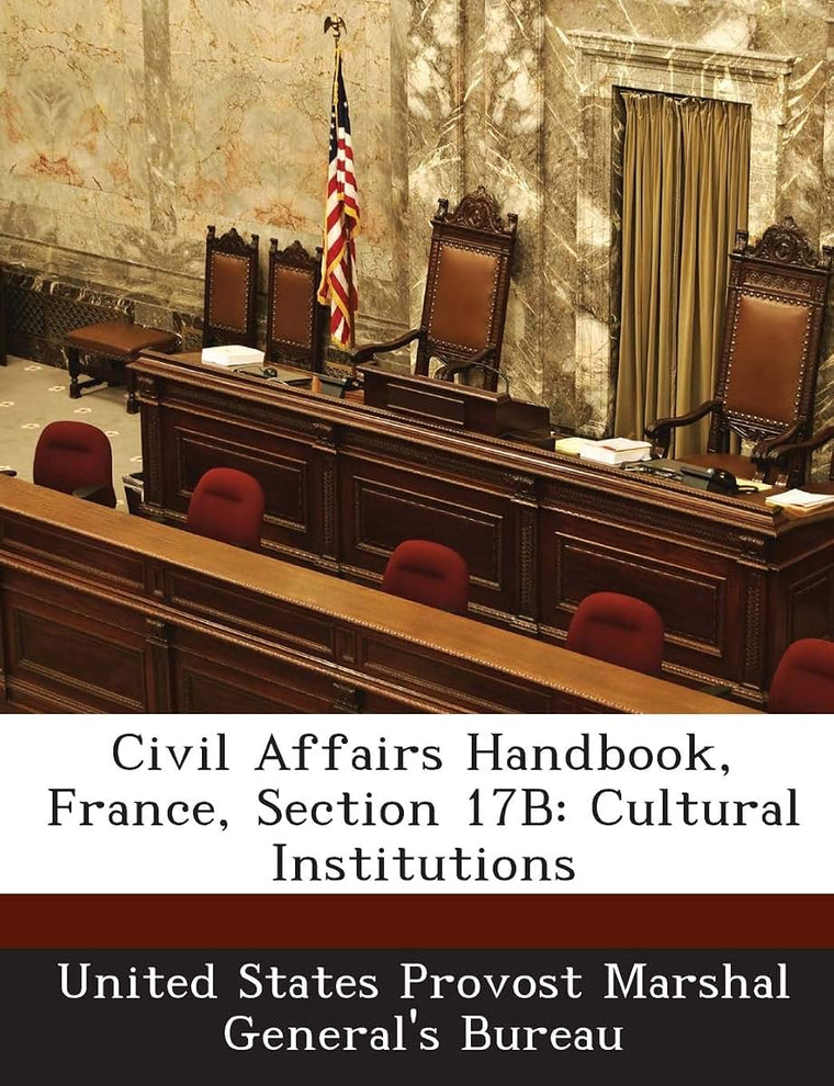 Civil Affairs Handbook, France, Section 17b: Cultural Institutions