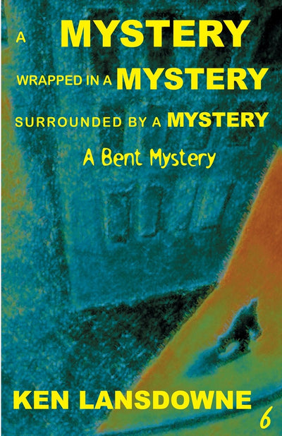 A Mystery, Wrapped In A Mystery, Surrounded By A Mystery (A Bent Mystery)
