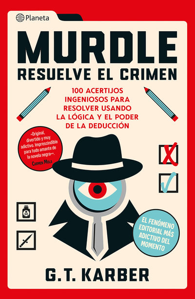 Murdle: Resuelve el crimen: 100 acertijos endiablados para solucionar usando la lgica y el poder de la deduccin / Murdle Volume 1: 100 Elementary to ... Mysteries to Solve... (Spanish Edition)