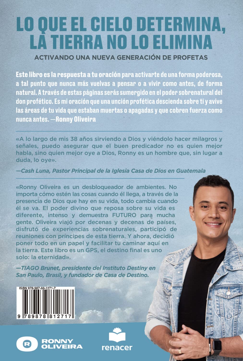 Lo que el Cielo Determina, la Tierra no lo Elimina: Activando una nueva generacin de profetas [Paperback] Ronny Oliveira