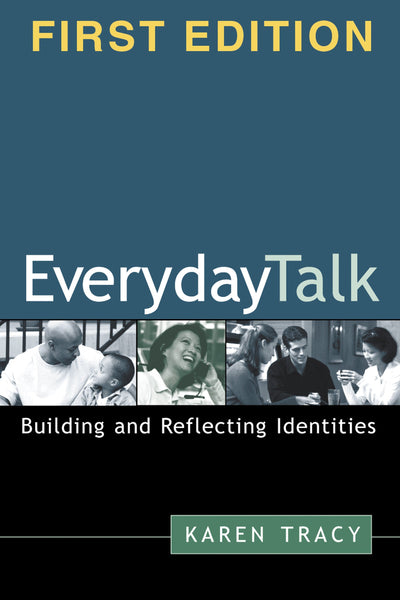 Everyday Talk: Building and Reflecting Identities