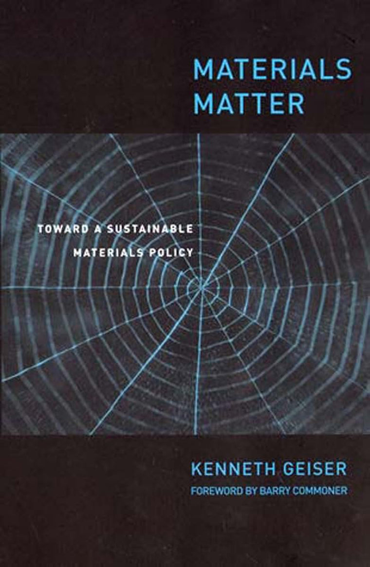 Materials Matter: Toward a Sustainable Materials Policy (Urban and Industrial Environments)