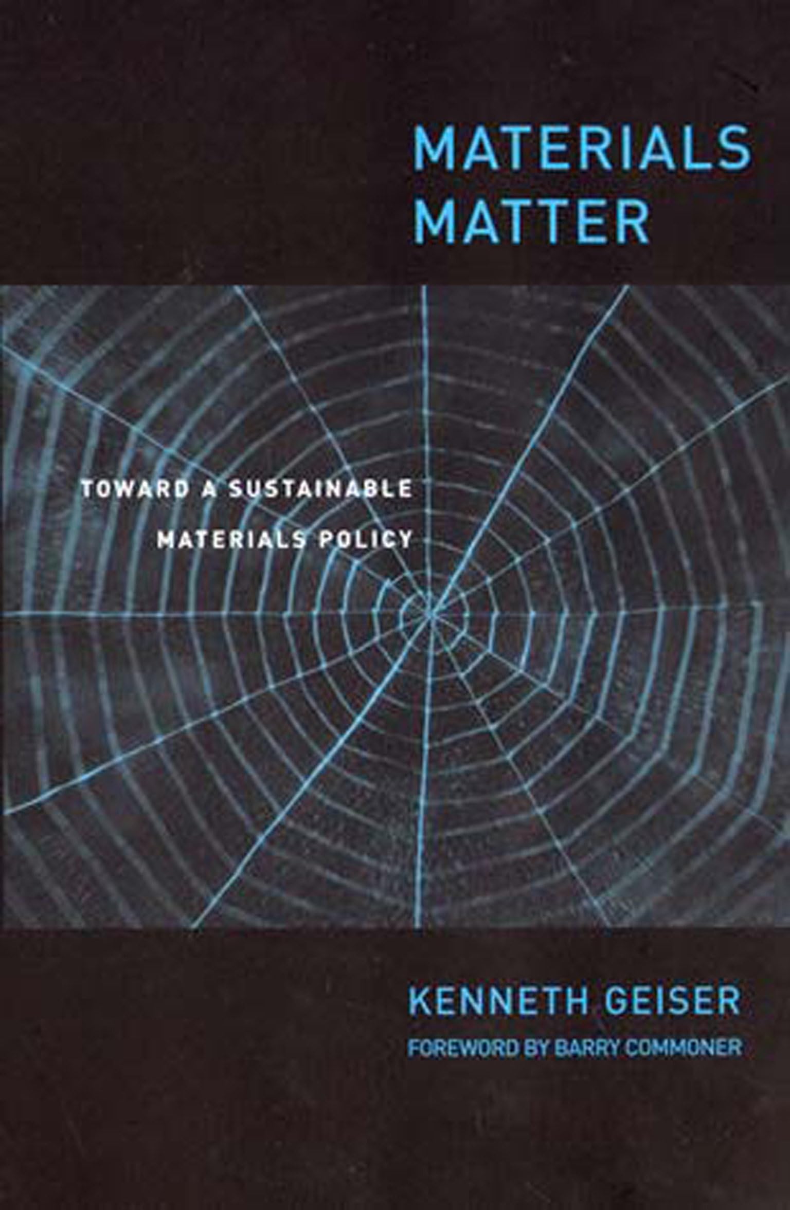 Materials Matter: Toward a Sustainable Materials Policy (Urban and Industrial Environments)
