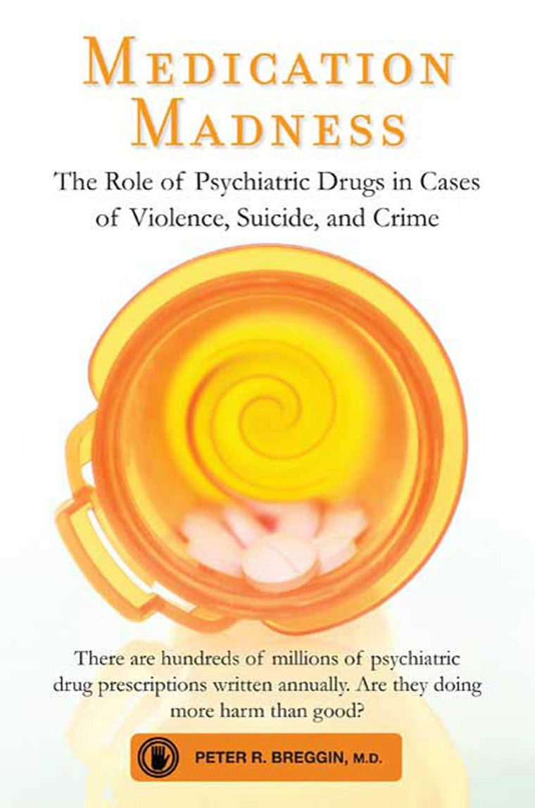 Medication Madness by Peter Breggin (Paperback)