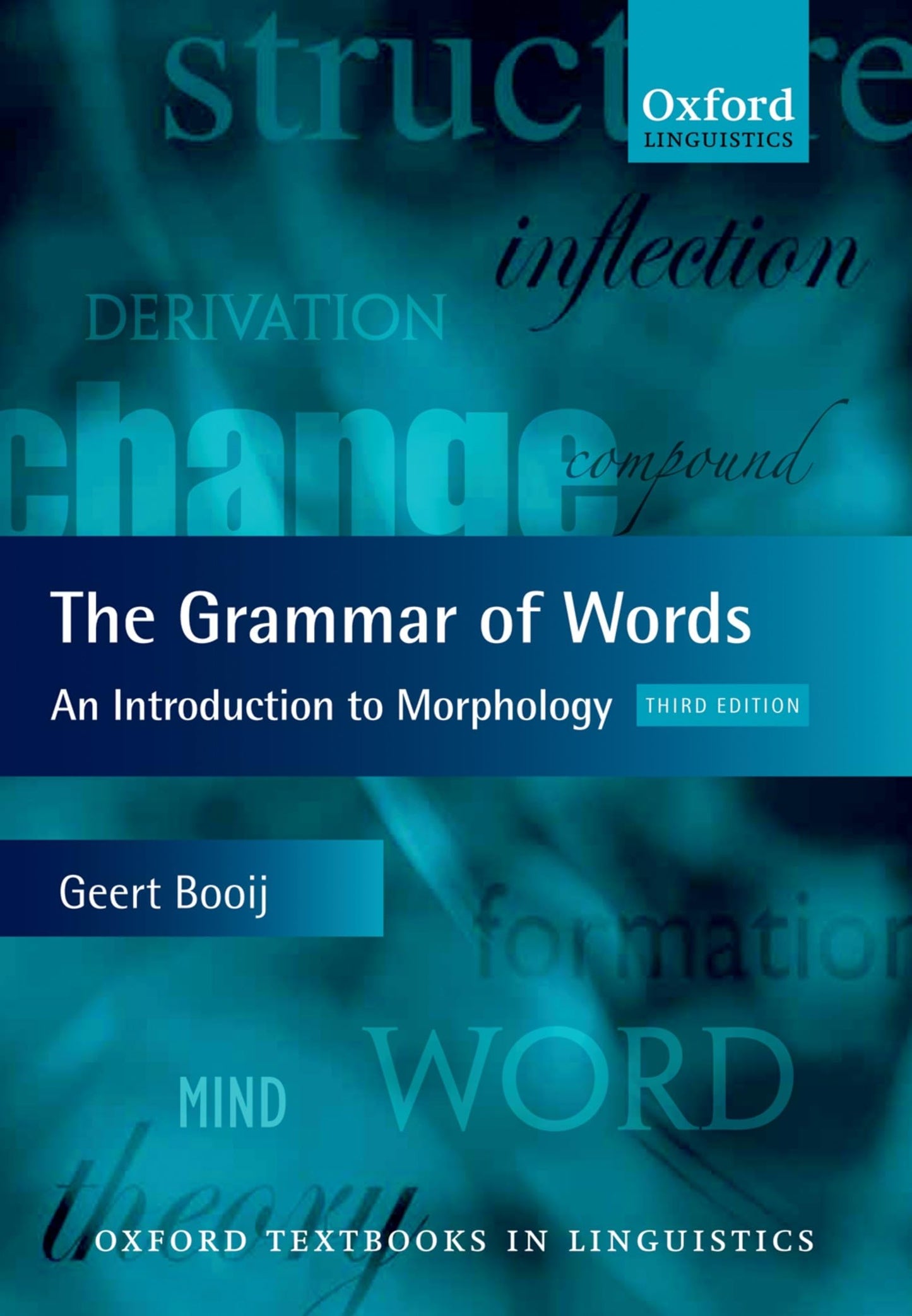 The Grammar of Words: An Introduction to Linguistic Morphology (Oxford Textbooks in Linguistics)