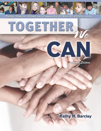 Together We Can: Uniting Families, Schools, and Communities to Help All Children Learn