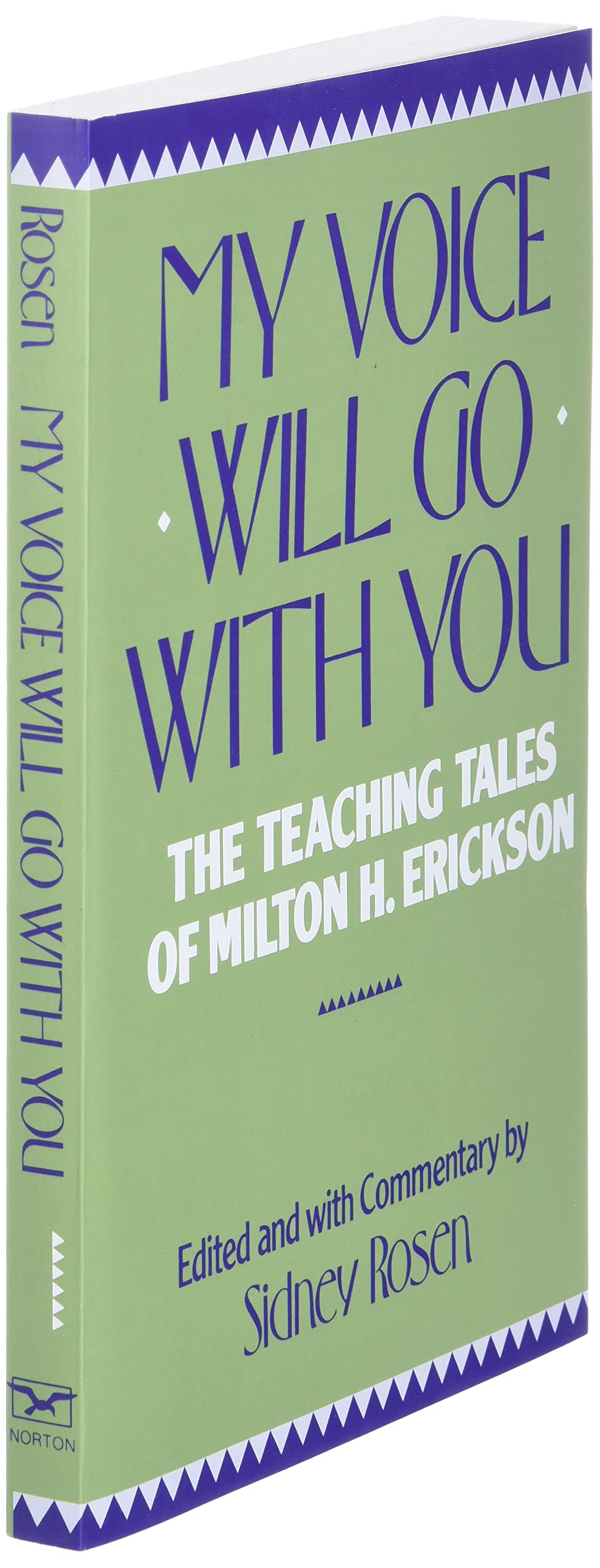 My Voice Will Go with You: The Teaching Tales of Milton H. Erickson