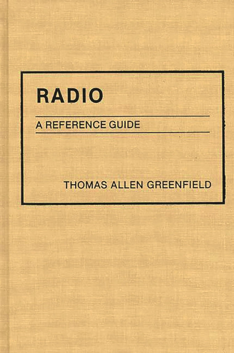 Radio: A Reference Guide (American Popular Culture)