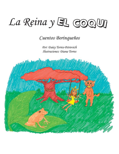 Reina y El Coquí: Cuentos Borinqueos (Spanish Edition)