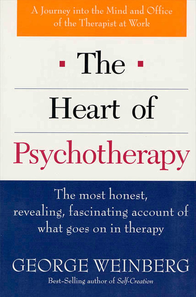 The Heart of Psychotherapy: The Most Honest, Revealing, Fascinating Account of What Goes On In Therapy