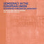 Democracy in the European Union: Integration Through Deliberation?