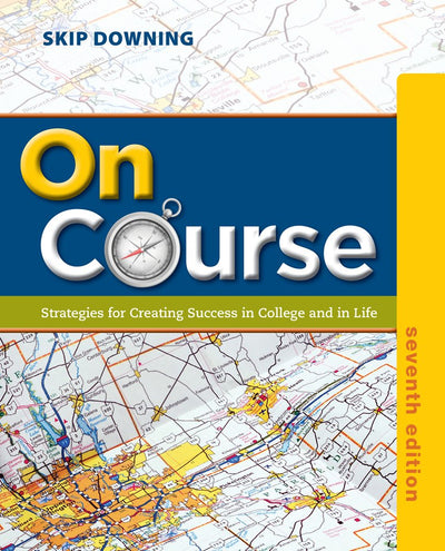 On Course: Strategies for Creating Success in College and in Life