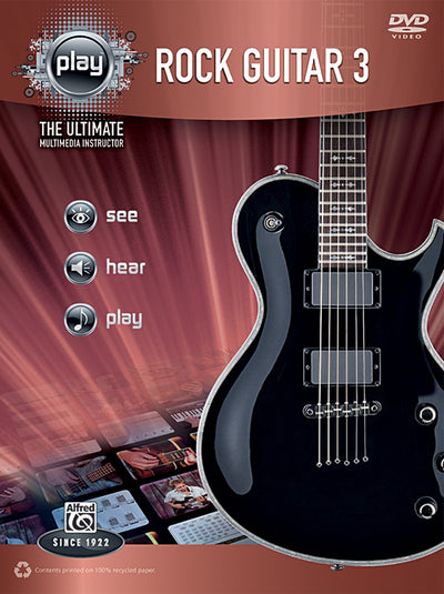 Alfred's PLAY -- Rock Guitar 3: The Ultimate Multimedia Instructor, Book & DVD (Alfred's Play Series)