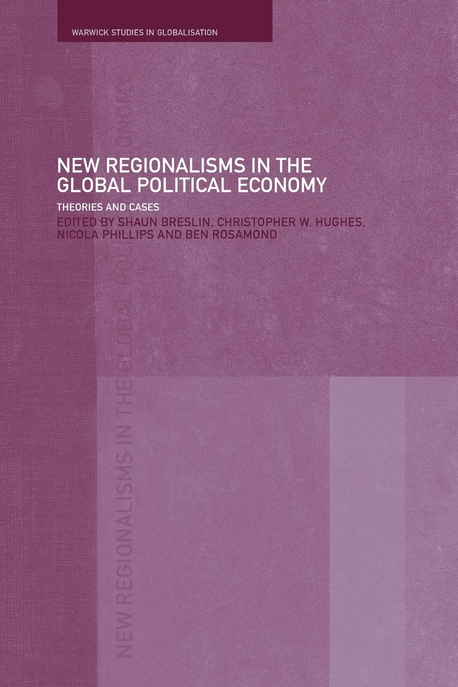 New Regionalisms in the Global Political Economy (Routledge Studies in Globalisation)