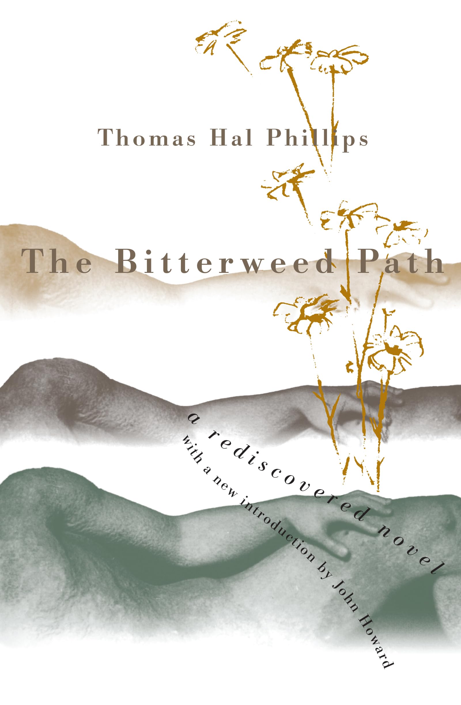 The Bitterweed Path: A Rediscovered Novel (Chapel Hill Books)