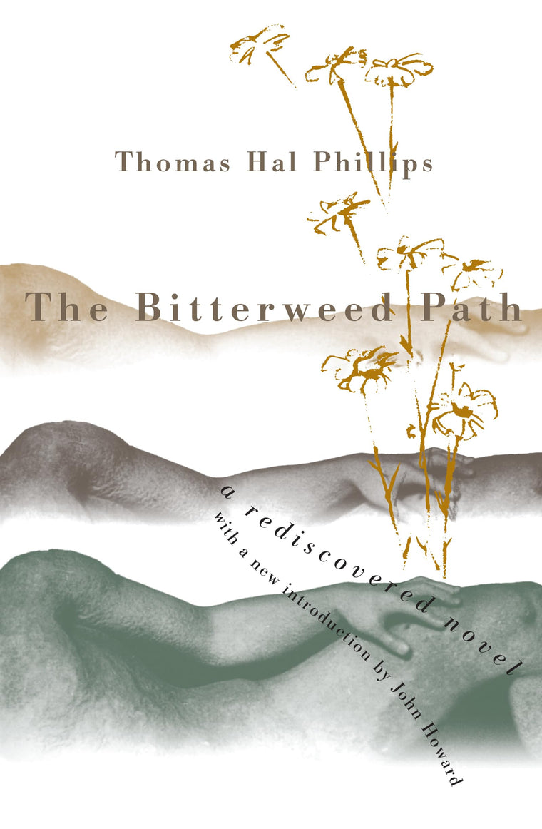 The Bitterweed Path: A Rediscovered Novel (Chapel Hill Books)