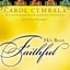 He's Been Faithful: Trusting God to Do What Only He Can Do