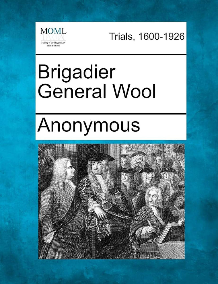 Brigadier General Wool