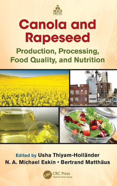 Canola and Rapeseed: Production, Processing, Food Quality, and Nutrition