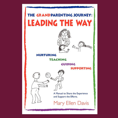 The Grandparenting Journey: Leading the Way
