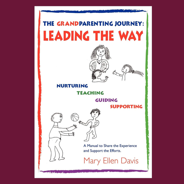 The Grandparenting Journey: Leading the Way