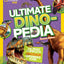National Geographic Kids Ultimate Dinopedia, 2nd Edition (NGK Ultimate Pedias)