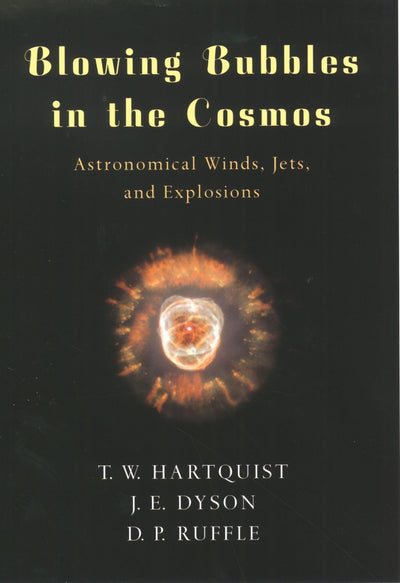 Blowing Bubbles in the Cosmos: Astronomical Winds, Jets, and Explosions