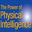 The Power of Physical Intelligence: 10 Ways to Tap Into Your Physical Genius (10 Ways to Tap Into Your Physical Intelligence)