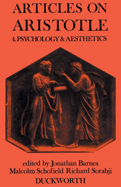 Articles on Aristotle: Volume 4: Psychology and Aesthetics