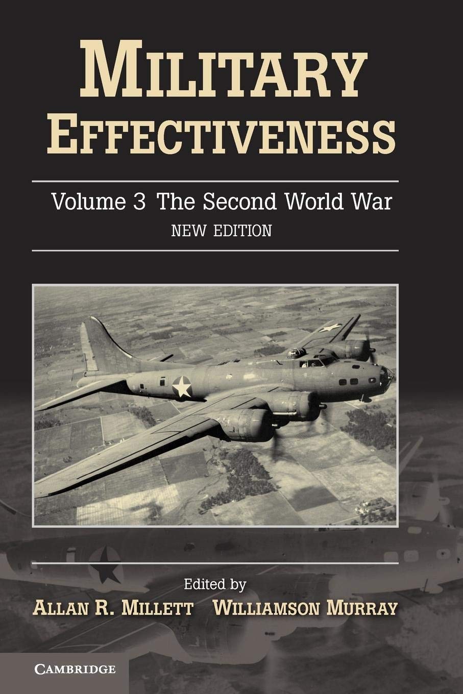Military Effectiveness (Military Effectiveness 3 Volume Set) (Volume 3)