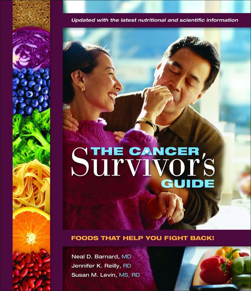 The Cancer Survivor's Guide: Foods That Help You Fight Back