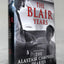 The Blair Years: The Alastair Campbell Diaries by Campbell,