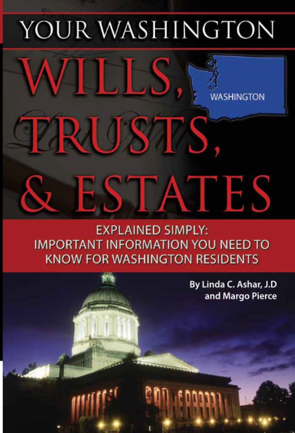 Your Washington Wills, Trusts, & Estates Explained Simply Important Information You Need to Know for Washington Residents (Your... Wills, Trusts, & Estates)