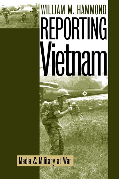 Reporting Vietnam: Media and Military at War