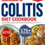 microscopic colitis diet cookbook for beginners: A Patient-Friendly Guide to Understanding and Managing Colitis, Providing Practical Tips on Diet, Medication, and Self-Care to Improve Quality of Life