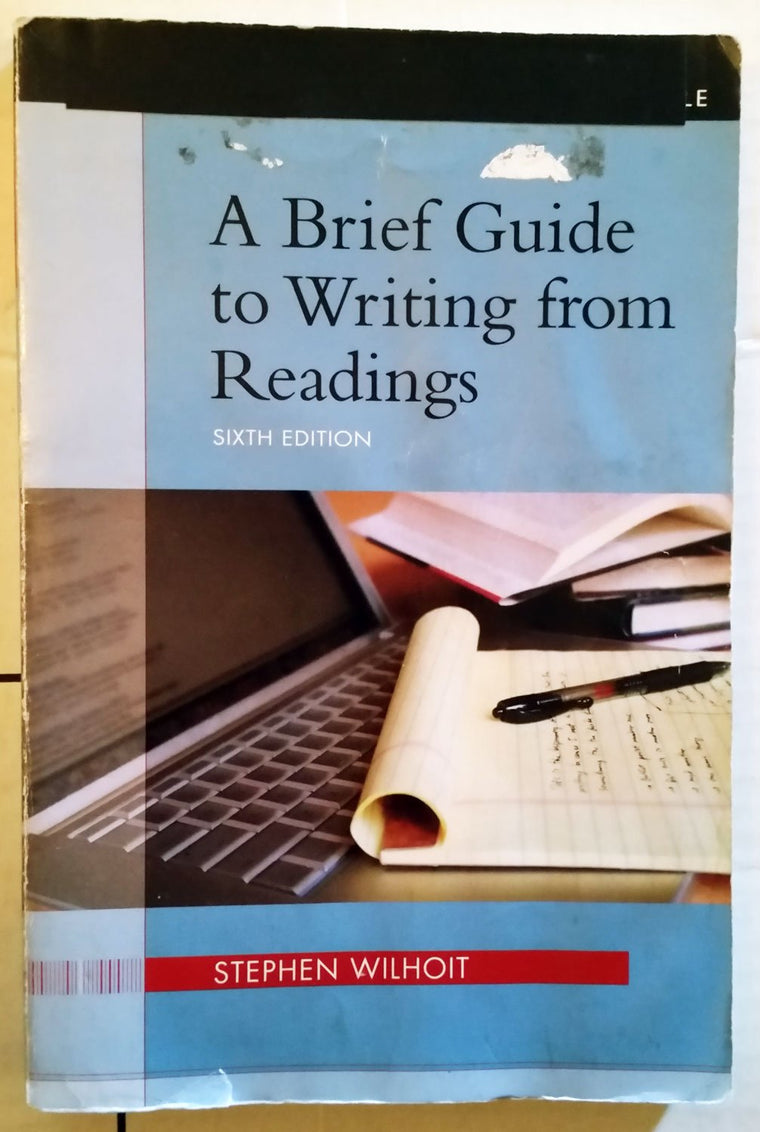 A Brief Guide to Writing from Readings (6th Edition)