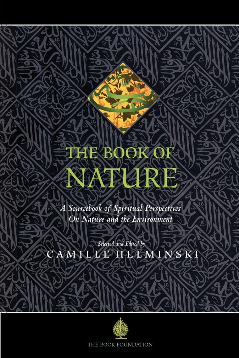 The Book of Nature: A Sourcebook of Spiritual Perspectives on Nature and the Environment (The Education Project Series)