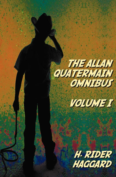 The Allan Quatermain Omnibus Volume I, including the following novels (complete and unabridged) King Solomon's Mines, Allan Quatermain, Allan's Wife, ... Child Of Storm, The Holy Flower, Finished