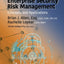Enterprise Security Risk Management: Concepts and Applications