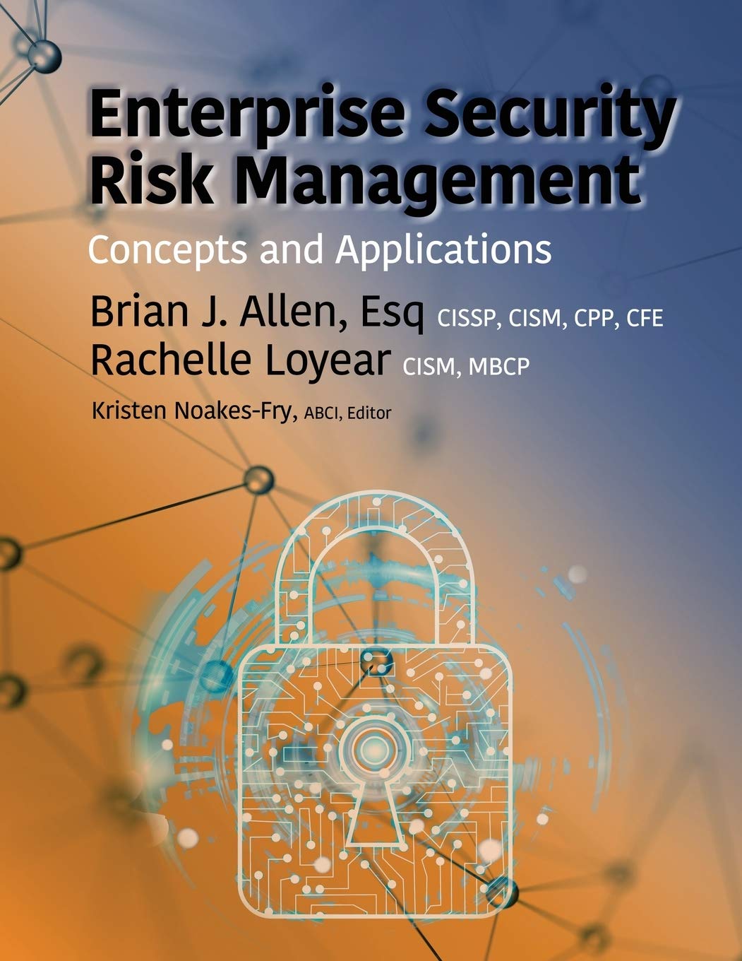 Enterprise Security Risk Management: Concepts and Applications