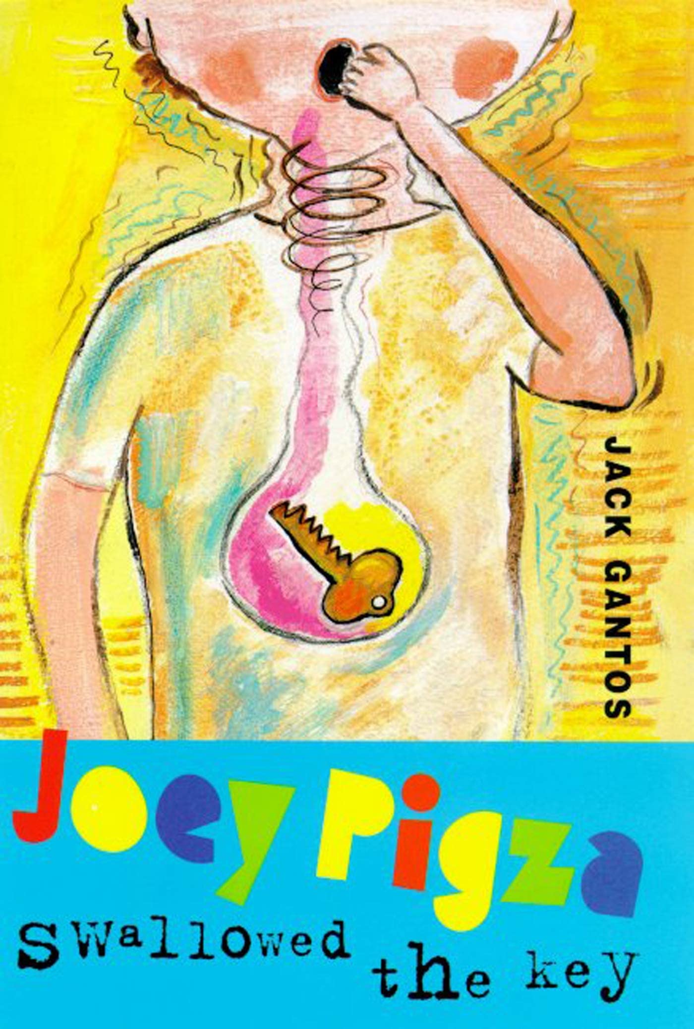 Joey Pigza Swallowed the Key: (National Book Award Finalist) (Joey Pigza Books)