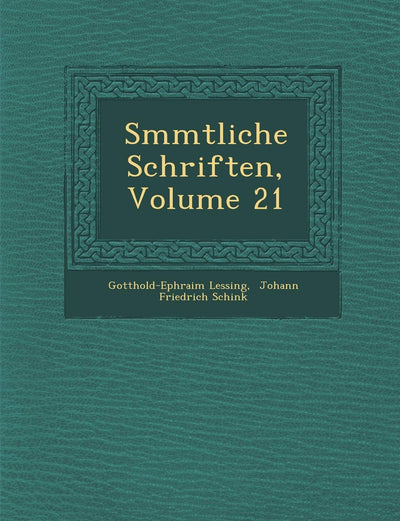 S Mmtliche Schriften, Volume 21 (English and German Edition)