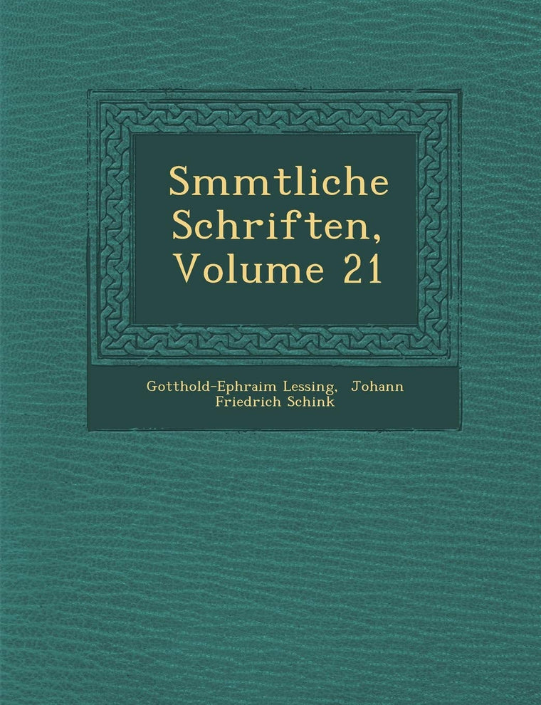 S Mmtliche Schriften, Volume 21 (English and German Edition)