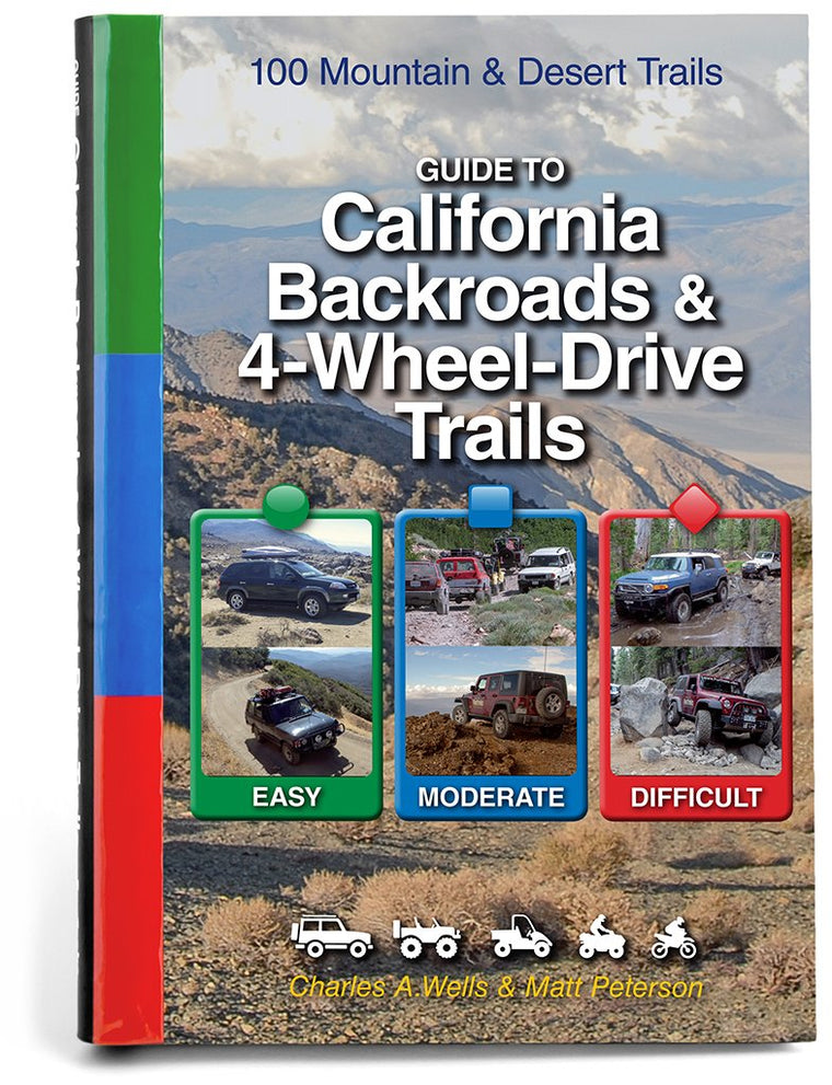 Guide to California Backroads & 4-Wheel Drive Trails: 100 Mountain & Desert Trails (FunTreks Guidebooks)