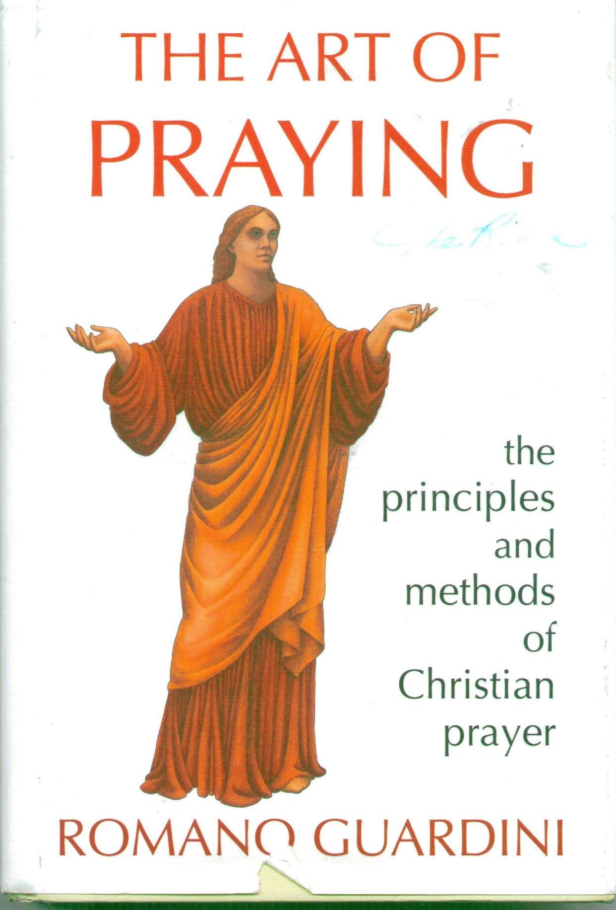 The Art of Praying: The Principles and Methods of Christian