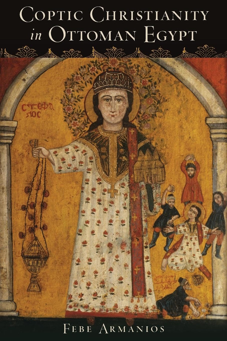 Coptic Christianity in Ottoman Egypt